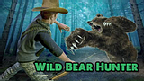 Wild Bear Hunter