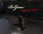 Be Gone: Last Stand